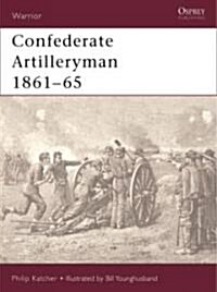 Confederate Artilleryman 1861-65 (Paperback)