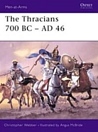 The Thracians 700BC-46AD (Paperback)