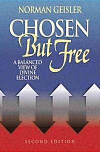 Chosen but Free (Paperback, 2nd)