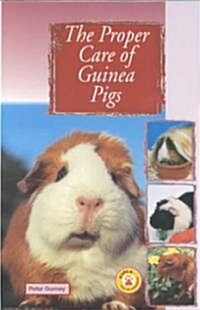 Proper Care of Guinea Pigs (Paperback)