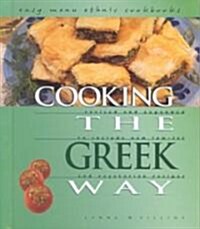 Cooking the Greek Way (Library, Revised, Expanded)