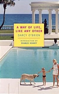 A Way of Life, Like Any Other (Paperback)