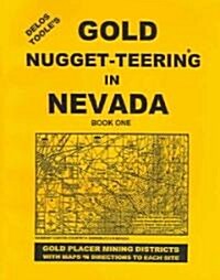 Gold Nugget-Teering and Prospecting in Nevada (Paperback)