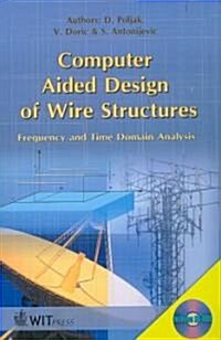 Computer Aided Design of Wire Structures (Hardcover)