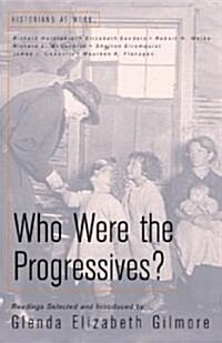 Who Were the Progressives? (Paperback)