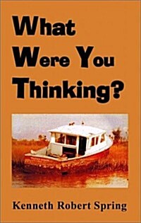 What Were You Thinking (Paperback)