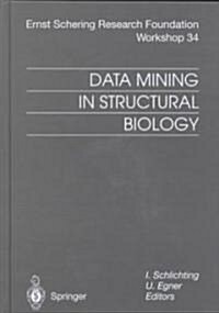 Data Mining in Structural Biology: Signal Transduction and Beyond (Hardcover)