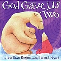 God Gave Us Two (Hardcover)