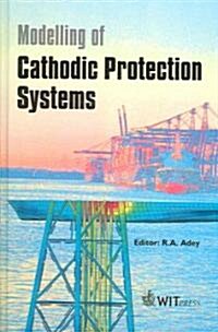 Modelling of Cathodic Protection Systems (Hardcover)