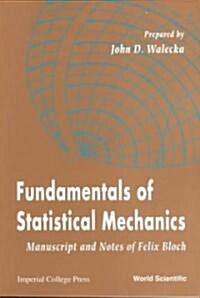 Fundamentals of Statistical Mechanics: Manuscript and Notes of Felix Bloch (Paperback)