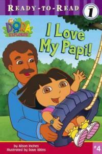 Dora the Explorer (Prebind) - I Love My Papi!