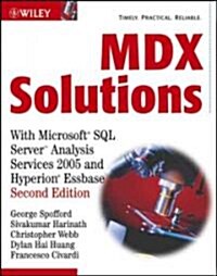 MDX Solutions: With Microsoft SQL Server Analysis Services 2005 and Hyperion Essbase (Paperback)