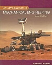 An Introduction to Mechanical Engineering (Paperback, 2nd)