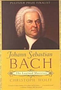 Johann Sebastian Bach : The Learned Musician (Paperback)