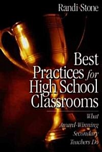 Best Practices for High School Classrooms: What Award-Winning Secondary Teachers Do (Paperback)