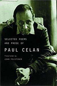 Selected Poems and Prose of Paul Celan (Paperback, Reprint)