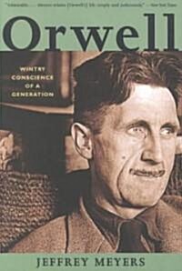 Orwell: Wintry Conscience of a Generation (Paperback)