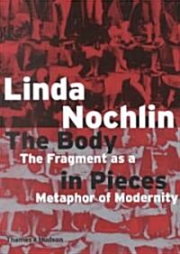 The Body in Pieces : The Fragment as a Metaphor of Modernity (Paperback, New ed)
