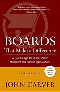 Boards That Make a Difference: A New Design for Leadership in Nonprofit and Public Organizations (Hardcover, 3)