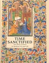 Time Sanctified (Paperback)