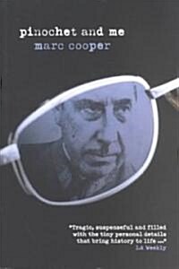 Pinochet and Me : A Chilean Anti-memoir (Paperback, New ed)