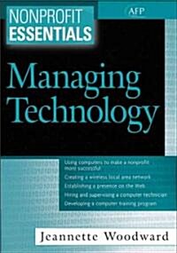 Nonprofit Essentials: Managing Technology (Paperback)