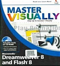 Master Visually Dreamweaver 8 and Flash 8 [With CDROM] (Paperback)