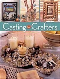 Casting for Crafters (Hardcover)