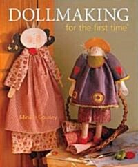 Dollmaking for the First Time (Paperback)
