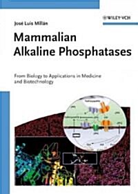 Mammalian Alkaline Phosphatases (Hardcover)