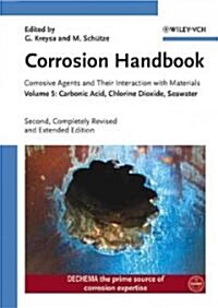 Corrosion Handbook, Carbonic Acid, Chlorine Dioxide, Seawater (Hardcover, 2, Volume 5)