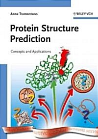 Protein Structure Prediction: Concepts and Applications (Paperback)