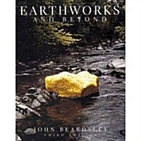 Earthworks and Beyond: Contemporary Art in the Landscape (Paperback, 4)