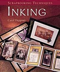 Scrapbooking Techniques Inking (Hardcover)