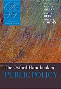 The Oxford Handbook of Public Policy (Hardcover)