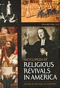 Encyclopedia of Religious Revivals in America: [2 Volumes] (Hardcover)