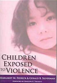 Children Exposed to Violence (Paperback)