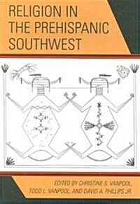 Religion in the Prehispanic Southwest (Paperback)