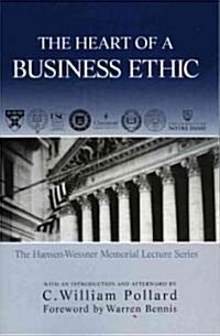 The Heart of a Business Ethic (Paperback)