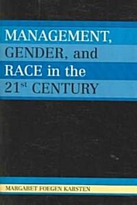 Management, Gender, and Race in the 21st Century (Paperback)