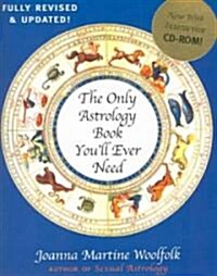 The Only Astrology Book Youll Ever Need (Paperback, CD-ROM, RE)