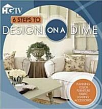 6 Steps to Design on a Dime (Paperback)