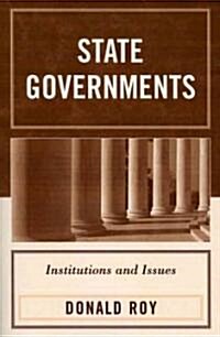 State Governments: Institutions and Issues (Paperback)