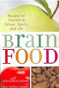 [중고] Brain Food: Recipes for Success for School, Sports, and Life (Paperback)