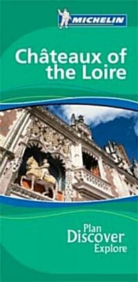 Michelin Green Guide Chateaux of the Loire (Paperback)