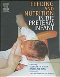 Feeding and Nutrition in the Preterm Infant (Paperback)