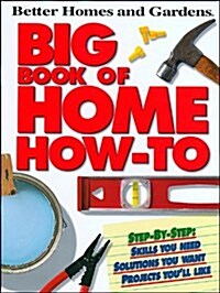 Better Homes and Gardens Big Book of Home How-to (Paperback, Reprint)