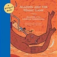 Aladdin and the Magic Lamp/Aladino Y La Lampara Maravillosa (Hardcover, Bilingual)