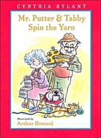 Mr. Putter & Tabby Spin the Yarn (Hardcover)