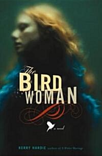 The Bird Woman (Hardcover)